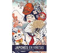 Japonés en viñetas integral / Integral Japanese Comics: Curso Basico Del Japones En Manga / Basic Course in Japanese Manga