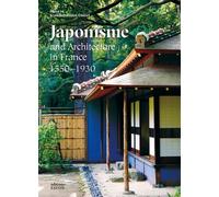 Japonisme and architecture in France 1550-1930 - Jean-Sébastien Cluzel - Faton Eds - relié - Beau livre