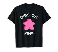 J'appelle Dibs on The Pink Meeple Parce Que Je Joue Toujours au Rose ! T-Shirt