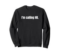 J'appelle Le recruteur de gestionnaire des ressources humaines drôle RH Sweatshirt