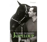 Jappeloup Pierre Durand (Auteur), Michel Fradet (Contributions)