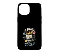 J'apporte des Idees et du Cafe Createurs Innovants Coque pour iPhone 15