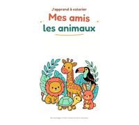 J'apprend à colorier mes amis les animaux