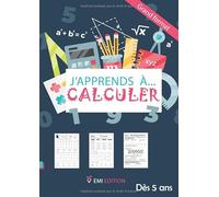 J'apprends à Calculer: Plus de 40 pages d'exercices - conforme au programme de CP - 1re primaire, CP, 6-7 ans - Grand Format (A4)