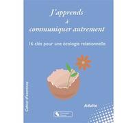 J'apprends à communiquer autrement Anne Weyer (Auteur)