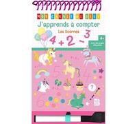 J'apprends à compter - Les licornes + feutre effacable - Collectif - Le Ballon Eds - relié - Document jeunesse