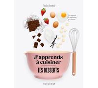 J'apprends à cuisiner - Les desserts
