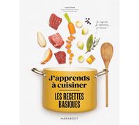 J'apprends à cuisiner - Les recettes basiques