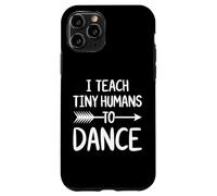 J'apprends à de Petits Humains à Danser Un Professeur de Danse Amusant Coque pour iPhone 11 Pro