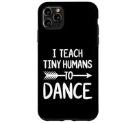 J'apprends à de Petits Humains à Danser Un Professeur de Danse Amusant Coque pour iPhone 11 Pro Max