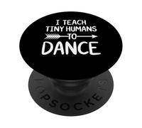 J'apprends à de Petits Humains à Danser Un Professeur de Danse Amusant PopSockets PopGrip Adhésif