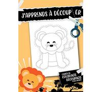 J'apprends à découper | Cahier de coloriages découpages pour enfants: Livre d'activités éducatives pour les touts-petits | Colorier les animaux, manipuler les ciseaux, découpage et collage