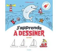 J'apprends à dessiner la mer Philippe Legendre (Auteur), Clémentine Guivarc'h (Illustration)