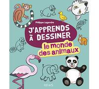 J'apprends à dessiner le monde des animaux