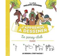J'apprends à dessiner le poney-club - Philippe Legendre - Fleurus - cartonné - Document jeunesse