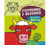 J'apprends à dessiner les animaux de la ferme