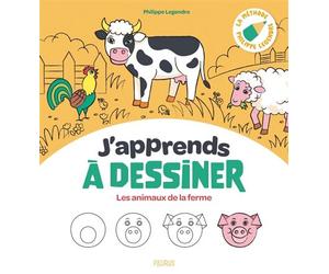 J'apprends à dessiner les animaux de la ferme - Philippe Legendre - Fleurus - cartonné - Document jeunesse