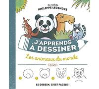 J'apprends à dessiner les animaux du monde