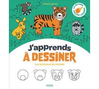 Philippe Legendre – J'apprends à dessiner - Les animaux du monde – cartonné