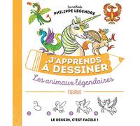 J'apprends à dessiner les animaux légendaires
