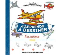 J'apprends à dessiner les avions - Philippe Legendre - Fleurus - cartonné - Document jeunesse