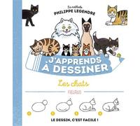 J'apprends à dessiner les chats - Philippe Legendre - Fleurus - cartonné - Document jeunesse