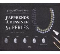 J'apprends à dessiner les perles. Mon petit carnet à bijoux