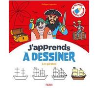 J'apprends à dessiner les pirates Philippe Legendre (Auteur), Clémentine Guivarc'h (Illustration)