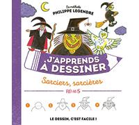 J'apprends à dessiner sorciers, sorcières