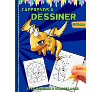 J'apprends à dessiner tout simplement : 53 superbes dessins !: Reproduis les dessins en t'aidant des grilles pour devenir un AS du dessin - Grand format A4 pour Filles et Garçons - Idée Cadeau