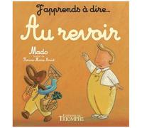J'apprends À Dire - Au Revoir