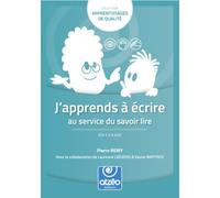 J'apprends a ecrire: Au service du savoir lire