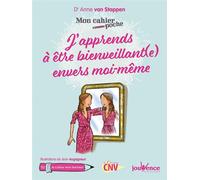 J'apprends à être bienveillant(e) envers moi-même - Anne Van Stappen - Jouvence - broché - Guide