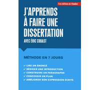 J'apprends à faire une dissertation - Eric Cobast - L'etudiant Pratique - broché - Scolaire / Universitaire