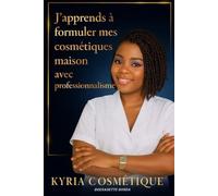 J'apprends a formuler mes cosmétiques maison avec professionnalisme