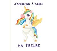 J'apprends à gérer ma tirelire: Un carnet pour les enfants pour apprendre à gérer leur argent de poche | Simple et efficace | Développe la motivation| Format pratique.
