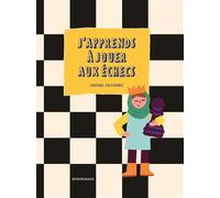 J'apprends à jouer aux échecs - Sabrina Chevannes - Bornemann - broché - Guide