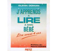 J'apprends à lire à mon bébé: Lire avant 4 ans