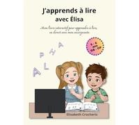 J'apprends à lire avec Elisa: Mon livre interactif pour apprendre à lire, en direct avec mon enseignante