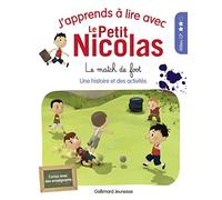 J'APPRENDS A LIRE AVEC LE PETIT NICOLAS - 15 LE MATCH DE FOO