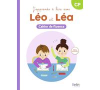 J'apprends À Lire Avec Léo Et Léa Cp - Cahier De Fluence