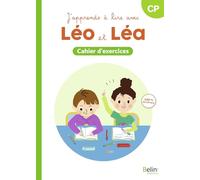 J'apprends à lire avec Léo et Léa - Cahier d'exercices