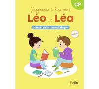 J'apprends à lire avec Léo et Léa - Manuel de lecture syllabique