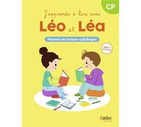 J'apprends à lire avec Léo et Léa - Manuel de lecture syllabique - Michelle Sommer - Belin Éducation - broché - Scolaire / Universitaire