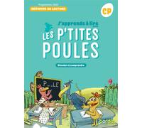 J'apprends à lire avec les P'tites Poules - Méthode de lecture CP - 2025 - Manuel - élève - Sandrine Pomé-Baudres - Bordas - broché - Scolaire / Universitaire