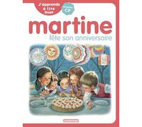 J'apprends à lire avec Martine : Martine fête son anniversaire (8) – Casterman