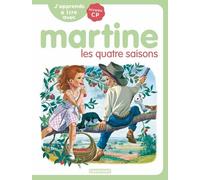 J'apprends À Lire Avec Martine - Tome 6 - Martine, Les Quatre Saisons - Niveau Cp