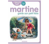 Gilbert Delahaye – J'apprends à lire avec Martine : Martine garde son petit frère – Broché