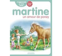 J'apprends à lire avec Martine Un amour de poney - Gilbert Delahaye - Casterman - broché - Roman cadet