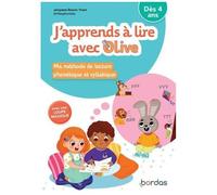 J'apprends À Lire Avec Olive - Ma Méthode De Lecture Phonétique Et Syllabique
